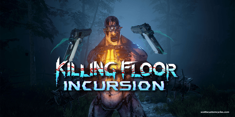 Killing Floor Incursion